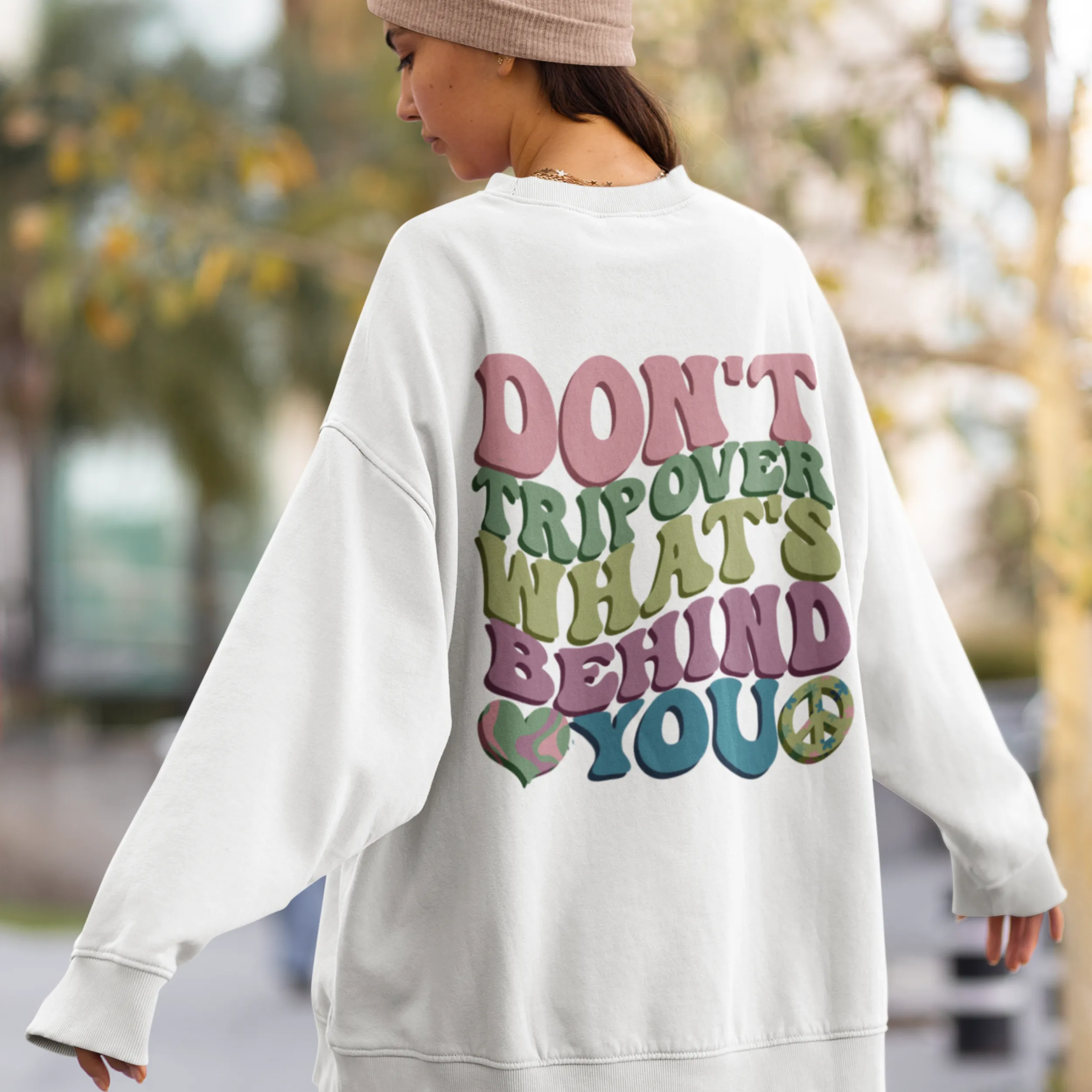Don't Trip Over What's Behind You Crewneck Sweatshirt, Retro Positivity Unisex Pullover, Trendy Colorful Design Shirt, Great Gift